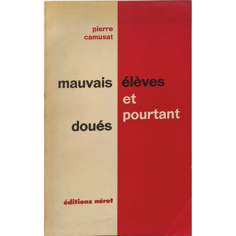 Mauvais élèves et pourtant doués