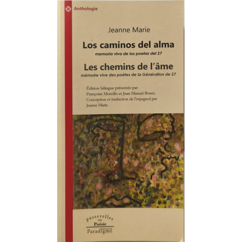 Los Caminos Del Alma/Les Chemins De L'ame: Mémoire vive des poètes...