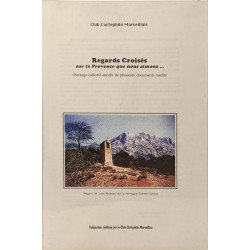 Regards Croisés sur la Provence que nous aimons ... Ouvrage...