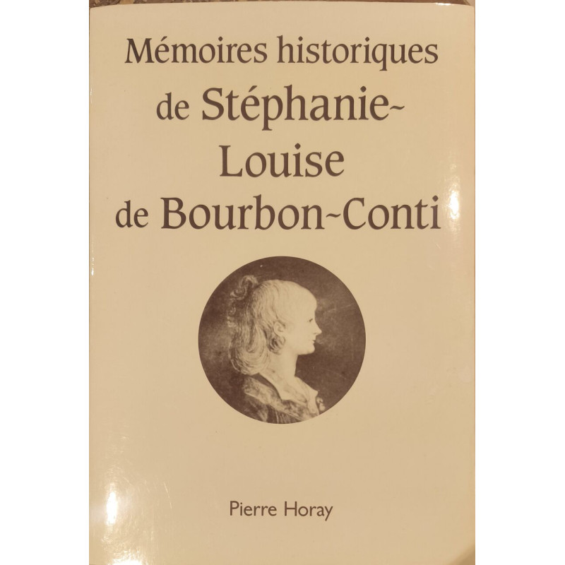 Mémoires historiques de Stéphanie Louise de Bourbon-Conti