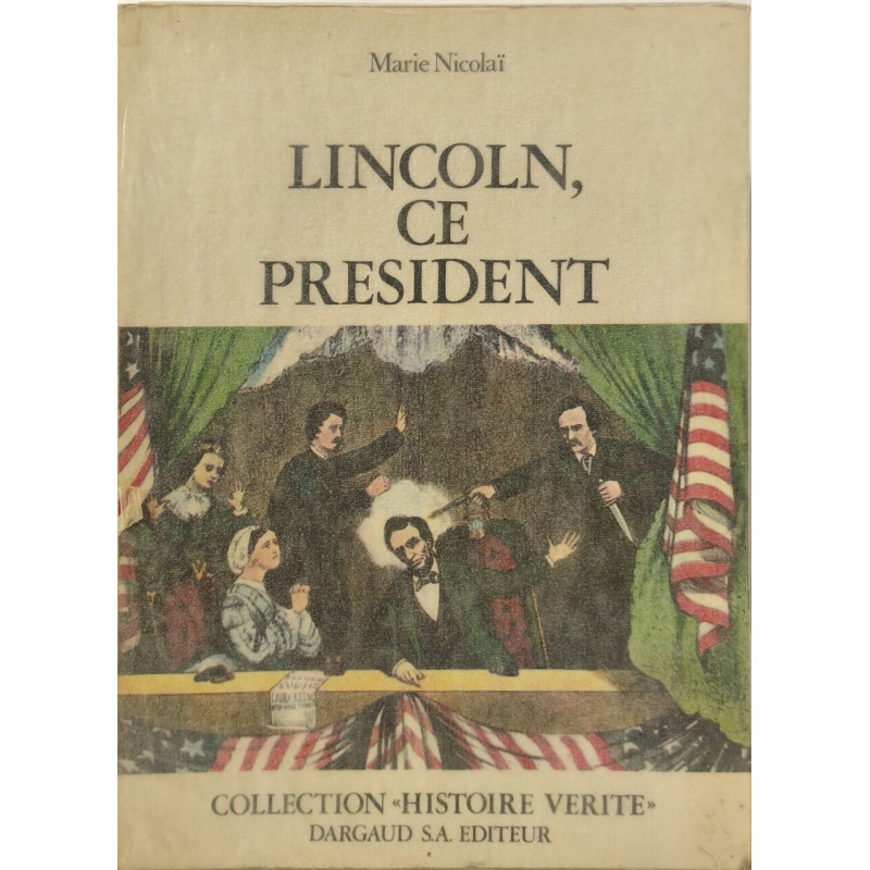 Lincoln ce président - Illustré de 4 quadrichromies et de 24 pages...