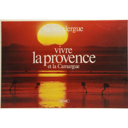 Vivre la Provence et la Camargue
