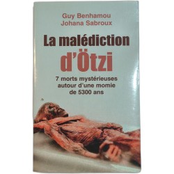 La malédiction d'Ötzi - 7 morts mystérieuses autour d'une momie de...