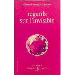 Regards sur l'invisible