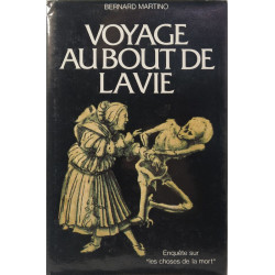 Voyage au bout de la vie : Deux années d'enquête sur les choses de...