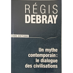 Un mythe contemporain: le dialogue des civilisations