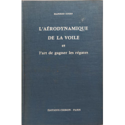 L'Aérodynamique de la voile et l'art de gagner les régates