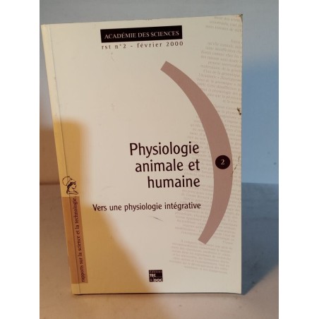 Physiologie animale et humaine. Vers une physiologie intégrative...
