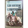 Le guide marabout de l'équitation