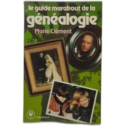 Le guide marabout de la généalogie