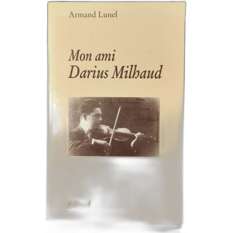 Mon ami Darius Milhaud