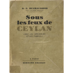 Sous Les Feux De Ceylan: Chez Les Singhalais et Les Tamouls