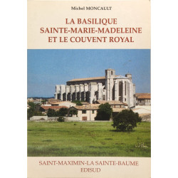 La basilique sainte-marie-madeleine et le couvent royal de...