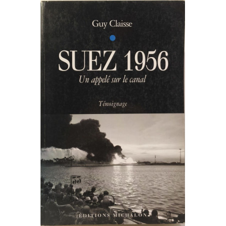 Suez 1956 : Un appelé sur le canal
