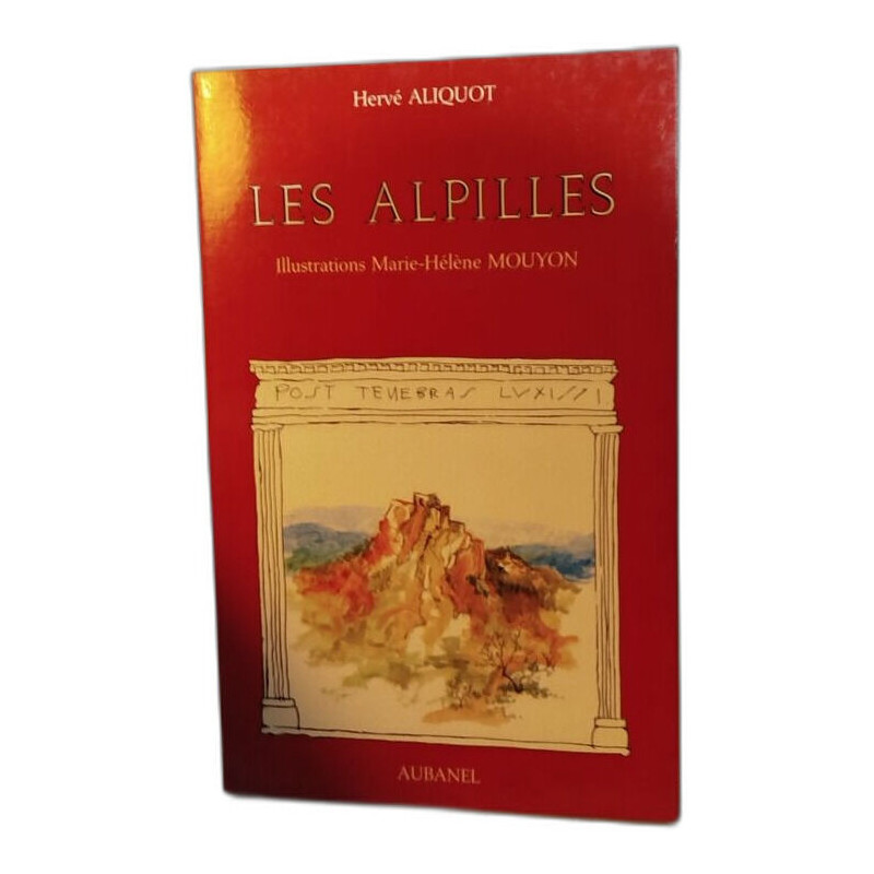 Les Alpilles illustrations Marie Hélène MOUYON