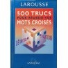 500 trucs pour réussir vos mots croisés