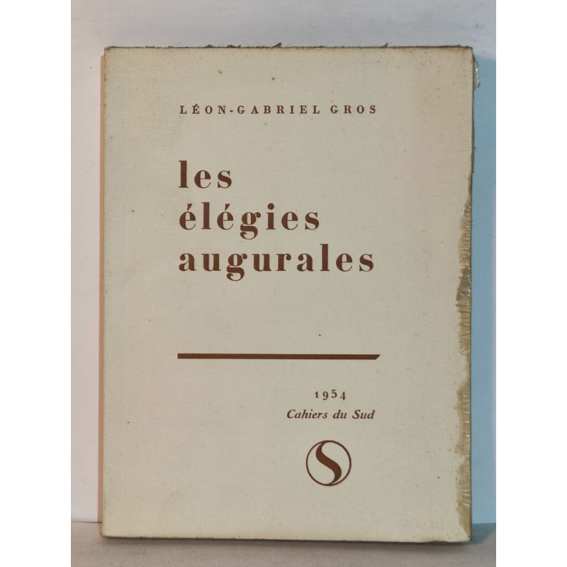 Les élégies augurales - exemplaire dédicacé