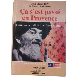 ca s'est passé en provence tome 2 / humour a l'ail et aux fines herbes