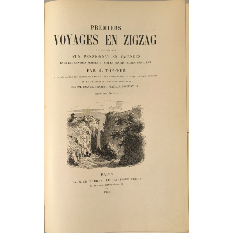 Premiers voyages en zigzag - illustré d'un grand nombre de...