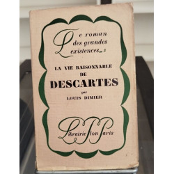 La vie raisonnable de Descartes