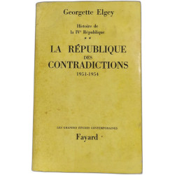 La République des contradictions : Histoire de la IVe République...