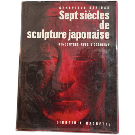Sept siècles de sculpture japonaise - rencontre avec l'occident