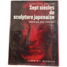Sept siècles de sculpture japonaise - rencontre avec l'occident