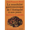 La sensibilité gastronomique de l'antiquité à nos jours un festin...