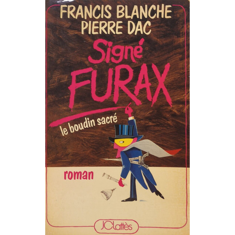 Signé FURAX. Le boudin sacré