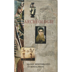 L'archéologie bassin méditerranéen et moyen-orient