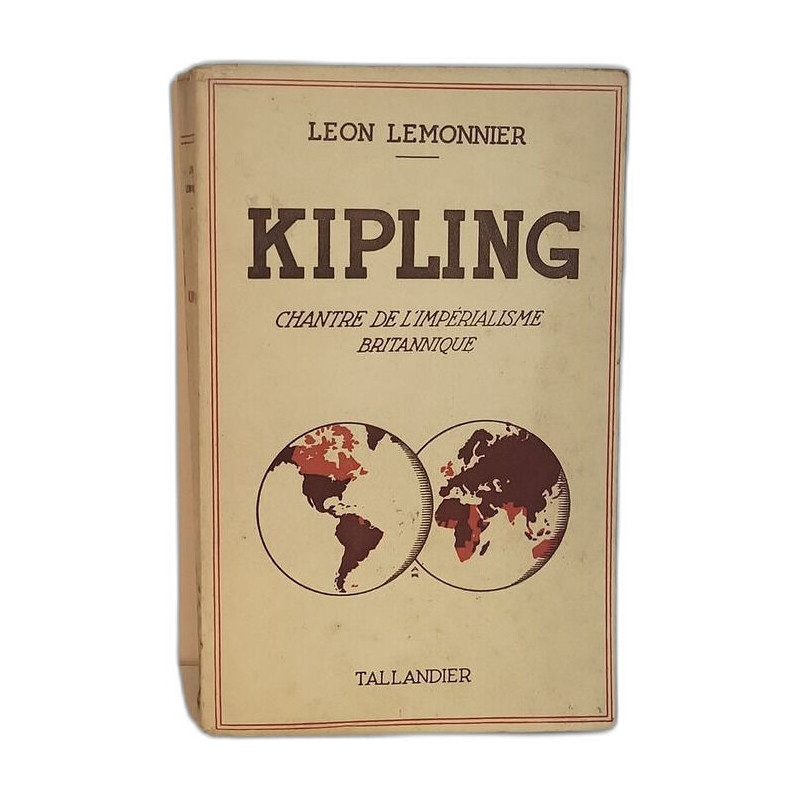 Kipling - Chantre de l'impérialisme britannique