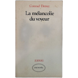 La mélancolie du voyeur
