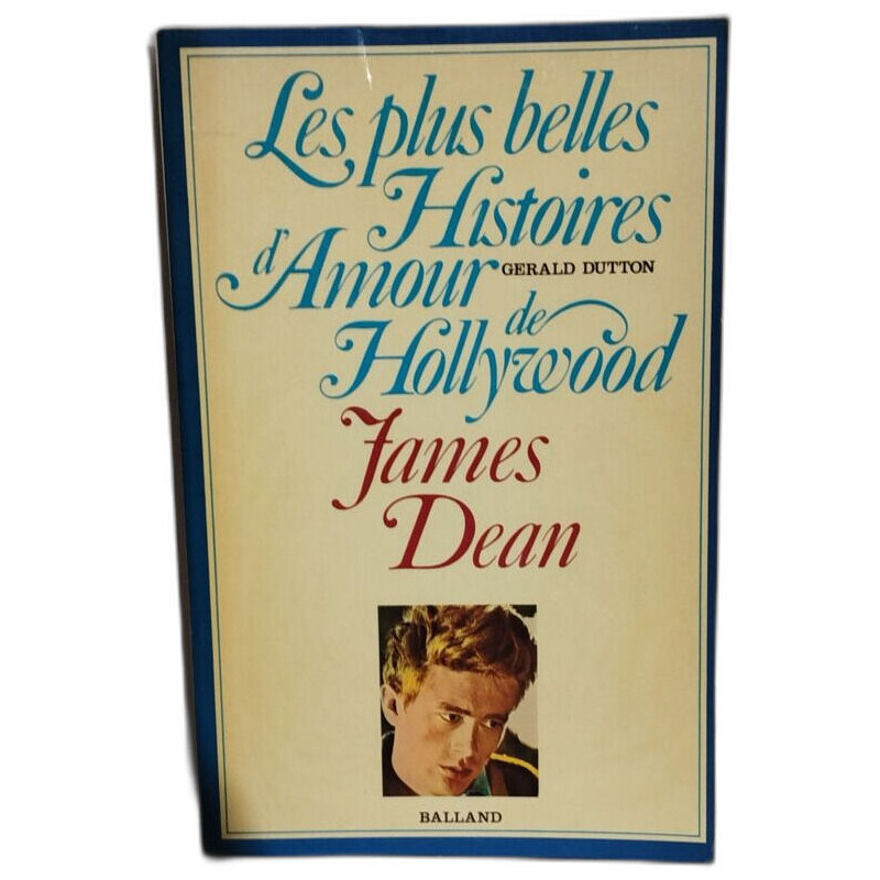 Les plus belles histoires d'amour de Hollywood / james dean