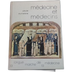 Médecine et médecins la longue marche de la médecine