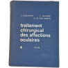 Traitement chirurgical des affections oculaires 3 Tomes