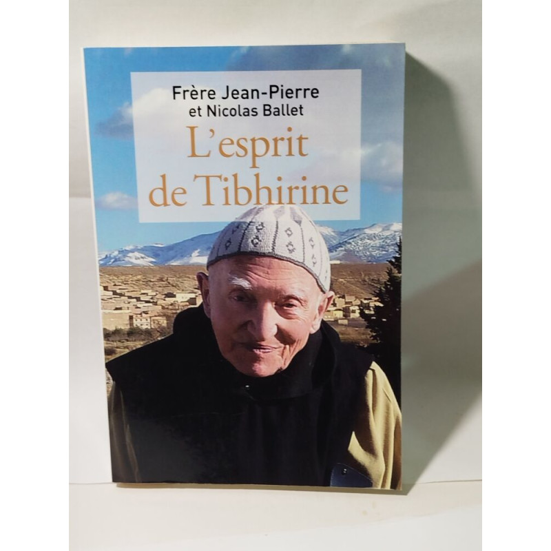 L'esprit de Tibhirine