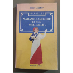 Madame Canebière et son méli mélo