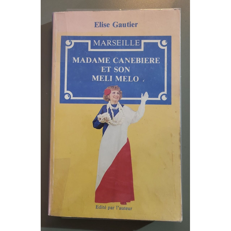 Madame Canebière et son méli mélo