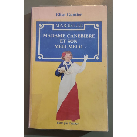 Madame Canebière et son méli mélo