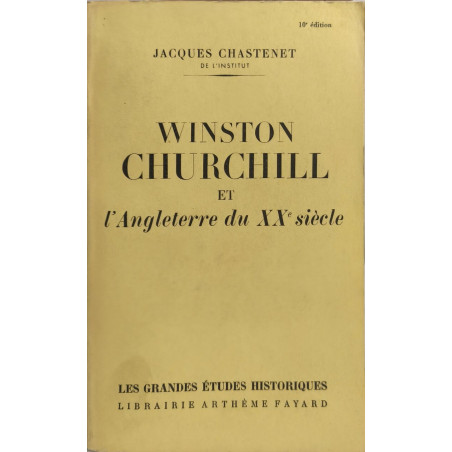 Winston Churchill et l'Angleterre du XXe siècle