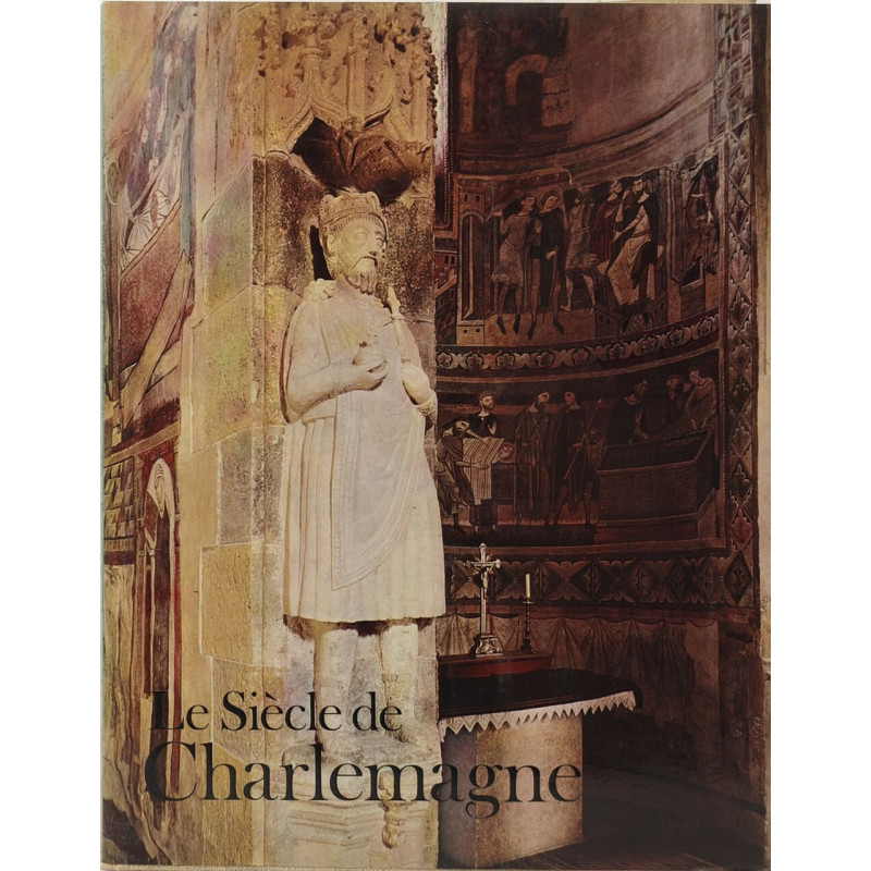 Le Siècle de Charlemagne