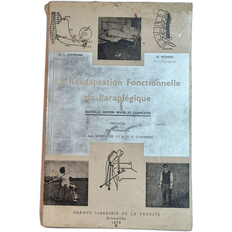 La Réadaptation Fonctionnelle du Paraplégique