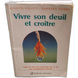 Vivre son deuil et croitre
