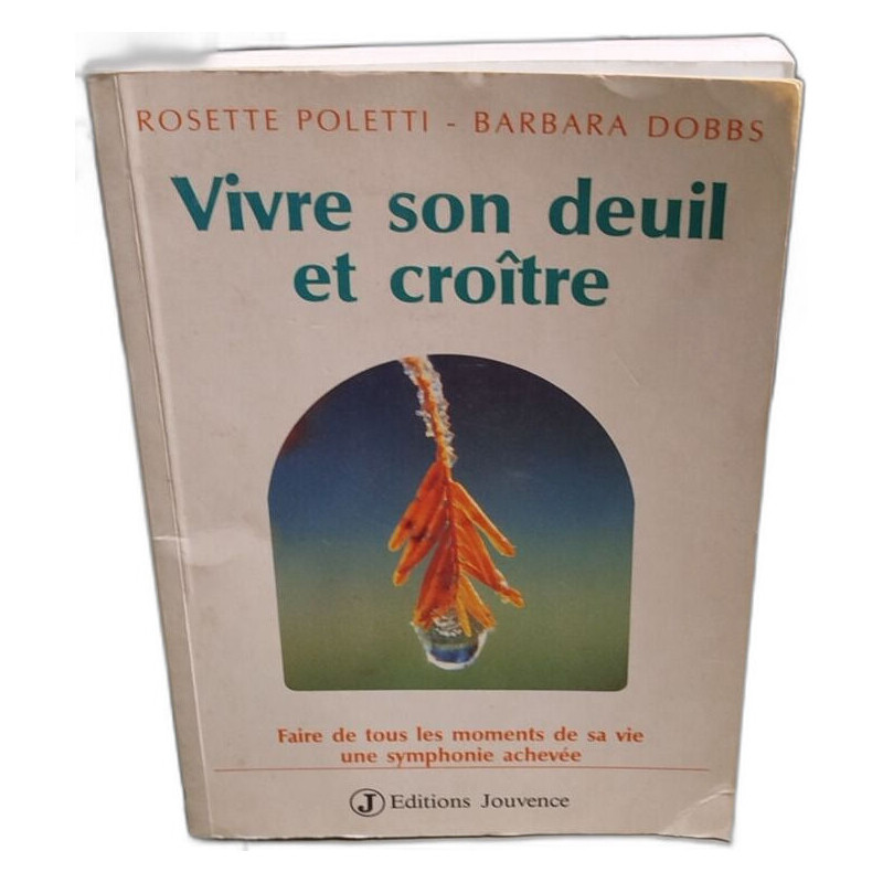 Vivre son deuil et croitre