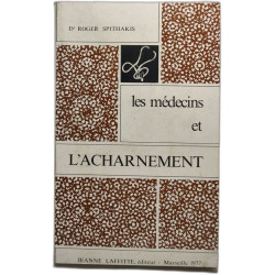 les médecins et L'ACHARNEMENT