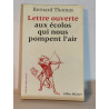 Lettre ouverte aux écolos qui nous pompent l'air
