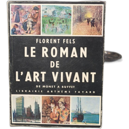 Le roman de l'art vivant : de Monet à Buffet