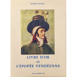Livre d'or de l'épopée vendéenne