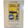 Corsica marittima. Pres de deux siecles d' histoire des liaisons...