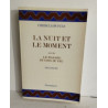 La Nuit et le Moment suivi de la hasard du coin du feu